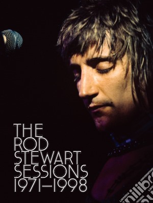 Rod Stewart - The Rod Stewart Sessions 1971-1998 (4 Cd) cd musicale di Rod Stewart