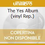 The Yes Album (vinyl Rep.) cd musicale di YES