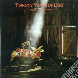 Nitty Gritty Dirt Band - Twenty Years Of Dirt: The Best cd musicale di Nitty Gritty Dirt Band