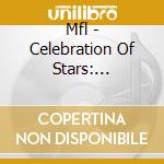 Mfl - Celebration Of Stars: Children'S Music By Grammy Celebrated cd