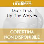 Dio - Lock Up The Wolves cd