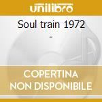 Soul train 1972 -
