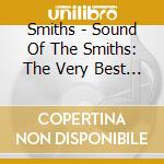 Smiths - Sound Of The Smiths: The Very Best Of The Smiths cd