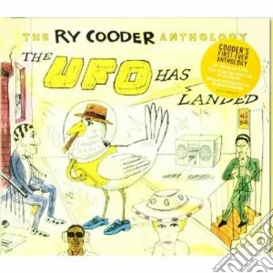 Ry Cooder - The Ry Cooder Anthology : The Ufo Has Landed (2 Cd) cd musicale di Ry Cooder