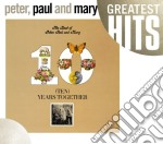 Peter Paul & Mary - Best Of Peter Paul & Mary: Ten Years Together