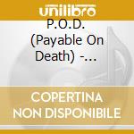 P.O.D. (Payable On Death) - Greatest Hits: The Atlantic Years cd