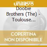 Doobie Brothers (The) - Toulouse Street