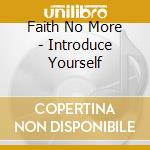 Faith No More - Introduce Yourself cd musicale di Faith No More