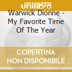 Warwick Dionne - My Favorite Time Of The Year cd