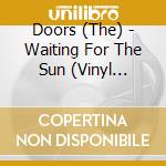 Doors (The) - Waiting For The Sun (Vinyl Replica)