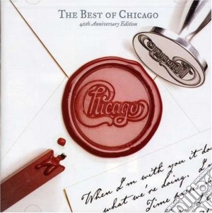 Chicago - The Best Of - 40th Anniversary (2 Cd) cd musicale di CHICAGO