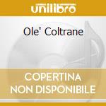 Ole' Coltrane cd musicale di COLTRANE JOHN