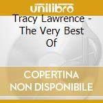 Tracy Lawrence - The Very Best Of cd musicale di Tracy Lawrence