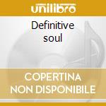 Definitive soul cd
