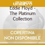 Eddie Floyd - The Platinum Collection cd