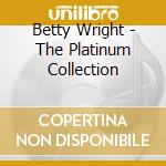 Betty Wright - The Platinum Collection cd