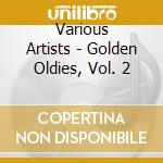 Various Artists - Golden Oldies, Vol. 2 cd