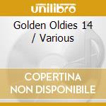 Golden Oldies 14 / Various cd