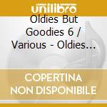 Oldies But Goodies 6 / Various - Oldies But Goodies 6 / Various cd