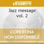 Jazz message vol. 2 cd musicale di Hank Mobley