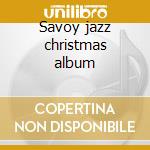 Savoy jazz christmas album cd