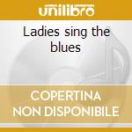 Ladies sing the blues cd