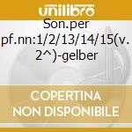 Son.per pf.nn:1/2/13/14/15(v. 2^)-gelber cd