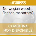 Norwegian wood 1 (lennon-mccartney) cd musicale di Workshop L.a.
