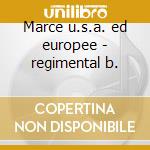 Marce u.s.a. ed europee - regimental b. cd