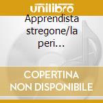 Apprendista stregone/la peri etc-fournet cd