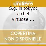 S.g. in tokyo: archet virtuose ... cd musicale di Stephane Grappelli