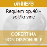 Requiem op.48 - soli/krivine cd musicale di Faure'
