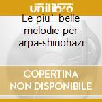 Le piu` belle melodie per arpa-shinohazi cd