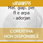 Mel. giap. per fl e arpa - adorjan cd