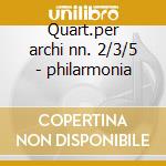 Quart.per archi nn. 2/3/5 - philarmonia cd