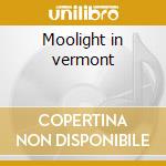 Moolight in vermont cd musicale di Sonny Stitt