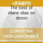 The best of eliane elias on denon cd musicale di Eliane Elias