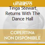 Tinga Stewart Returns With The Dance Hall cd
