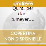 Quint. per clar.- p.meyer, carmina q. cd