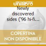 Newly discovered sides ('96 hi-fi ed.) cd