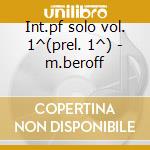 Int.pf solo vol. 1^(prel. 1^) - m.beroff cd musicale di Chopin