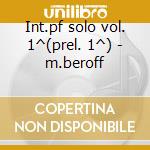 Int.pf solo vol. 1^(prel. 1^) - m.beroff cd