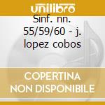 Sinf. nn. 55/59/60 - j. lopez cobos cd