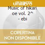 Music of hikari oe vol. 2^ - ebi cd