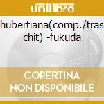 Schubertiana(comp./trascr. chit) -fukuda cd
