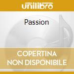 Passion cd musicale di Steve Laury