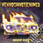 (LP Vinile) Hewhocannotbenamed - Hewhocannotbenamed. Ghost Ride (7') vinile
