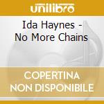 Ida Haynes - No More Chains cd