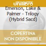 Emerson, Lake & Palmer - Trilogy (Hybrid Sacd) cd