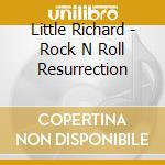 Little Richard - Rock N Roll Resurrection cd musicale di Little Richard